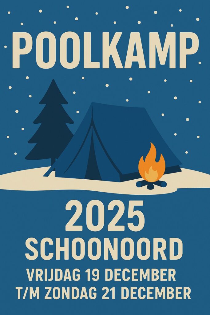 Poolkamp 2025 - Schoonoord
Vrijdag 19 december t/m zondag 21 december